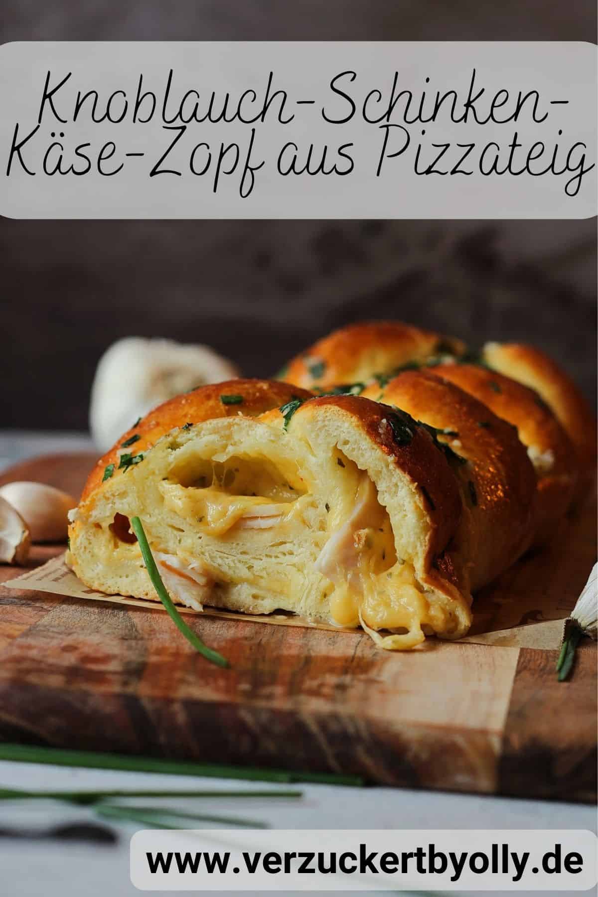 Pin zu Pinterest: Knoblauch-Schinken-Käse-Zopf aus Pizzateig