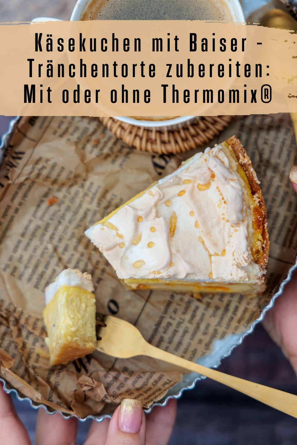 Pin zu Pinterest: Käsekuchen mit Baiser - Tränchentorte zubereiten: Mit oder ohne Thermomix® (2024)