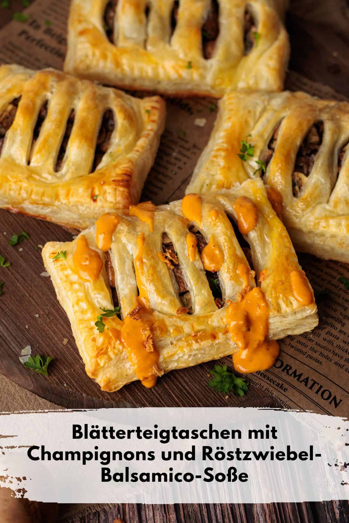 Pin zu Pinterest: Blätterteigtaschen mit Champignons und Röstzwiebel-Balsamico-Soße: Vegetarisches Hauptgericht