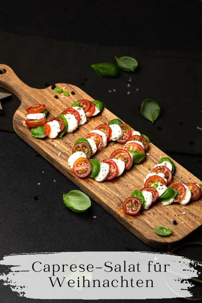 Caprese-Salat für Weihnachten: Festliche Tomaten-Mozzarella-Vorspeise ...